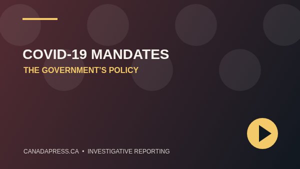 Canada COVID-19 Vaccine Mandates: The Government’s Coercive Experiment in Public Policy